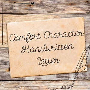 May include: A vintage-style envelope with the text "Comfort Character Handwritten Letter" on a wooden background.