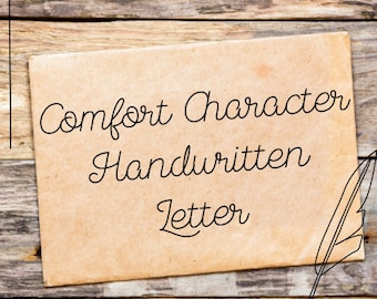 Handwritten Letter from your Comfort Character