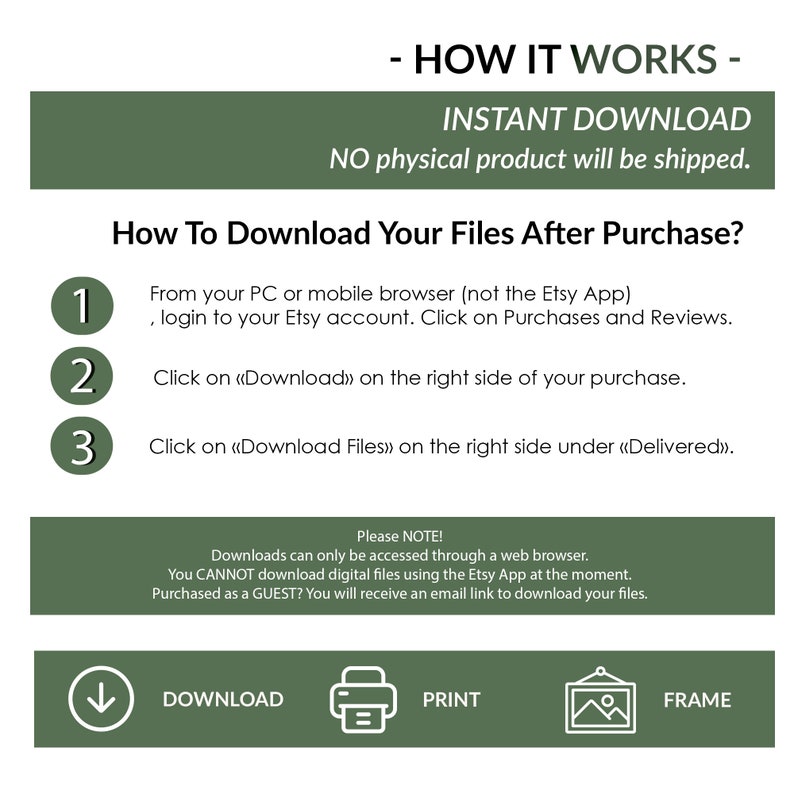 K&ouml;nnte beinhalten: Eine gr&uuml;ne und wei&szlig;e Grafik mit Anweisungen zum Herunterladen digitaler Dateien nach dem Kauf bei Etsy. Die Grafik enth&auml;lt drei nummerierte Schritte, einen Download-Button, einen Druck-Button und einen Rahmen-Button. Der Text lautet "Wie Sie Ihre Dateien nach dem Kauf herunterladen?" und "Bitte beachten Sie! Downloads sind nur &uuml;ber einen Webbrowser m&ouml;glich. Sie k&ouml;nnen derzeit KEINE digitalen Dateien &uuml;ber die Etsy-App herunterladen. Als GAST gekauft? Sie erhalten einen E-Mail-Link zum Herunterladen Ihrer Dateien."