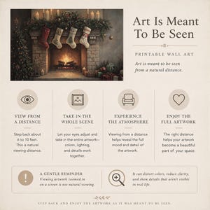 May include: Printable wall art with the text "Art Is Meant To Be Seen". The image features a cozy fireplace scene with stockings, candles, and a Christmas tree. The artwork is meant to be viewed from a natural distance.