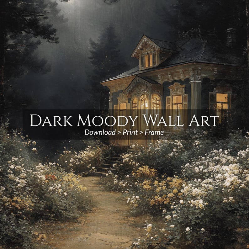 May include: A digital art print of a house at night, with the text "DARK MOODY WALL ART". The house is illuminated by warm light, surrounded by lush greenery and a pathway. The artwork evokes a mysterious and atmospheric mood.