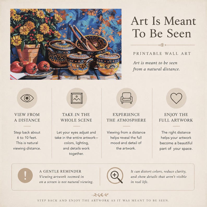 May include: Printable wall art titled "Art Is Meant To Be Seen." The image features a still life painting of ceramic bowls and a floral arrangement. The text advises viewing from a distance of 6 to 10 feet for the best experience.