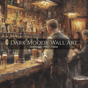 Pu&ograve; includere: Dipinto a olio di un pub cupo. Un barista serve bevande dietro un bancone di legno, con rubinetti della birra e bottiglie visibili. Il testo "DARK MOODY WALL ART" &egrave; visualizzato sull'immagine.