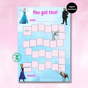 May include: A printable Frozen-themed reward chart with a blue background and pink squares. The chart features images of Elsa, Anna, Olaf, and Sven. The text "You got this!" is at the top of the chart. The text "Start" is at the bottom left of the chart. The text "reward!" is at the bottom right of the chart. The text "name:" and "reward:" are at the top and bottom of the chart, respectively.