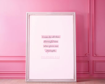 Philippians 4 13 Wall Art | Pink Bible Verse Wall Arts | Trendy Christian Poster | Christian Aesthetic Printable | Quote Christian Wall Arts