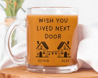 Wish You Lived Next Door Glass Mug, Personalized Best Friend Gift, Custom Bestie Mug, Long Distance