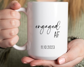 Fiance gift engaged AF personalized mug, custom engaged gift idea for best friend, engaged keepsake, funny engagement gift