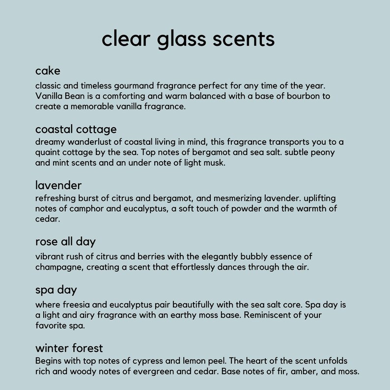 May include: A light blue background displays the text "clear glass scents." The image lists scent descriptions such as "cake," "coastal cottage," "lavender," "rose all day," "spa day," and "winter forest."