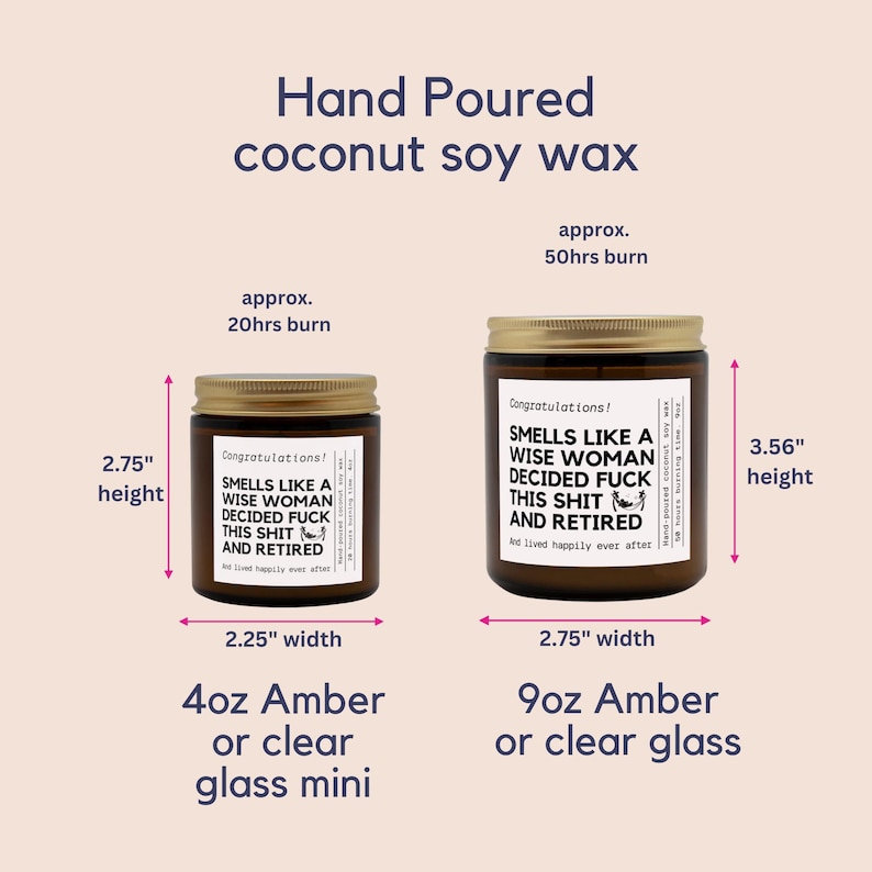 May include: Two amber glass candles with gold lids. The smaller candle is 2.75 inches tall and 2.25 inches wide, while the larger candle is 3.56 inches tall and 2.75 inches wide. Both candles have text that reads "Smells like a wise woman decided fuck this shit and retired."