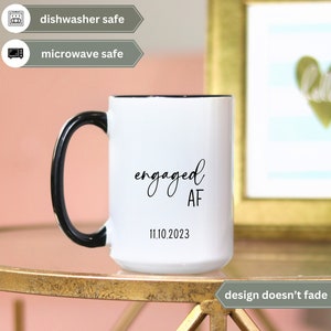 Fiance gift engaged AF personalized mug, custom engaged gift idea for best friend, engaged keepsake, funny engagement gift 15oz Black Rim Mug