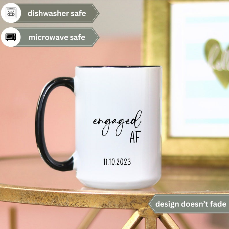 Fiance gift engaged AF personalized mug, custom engaged gift idea for best friend, engaged keepsake, funny engagement gift 15oz Black Rim Mug