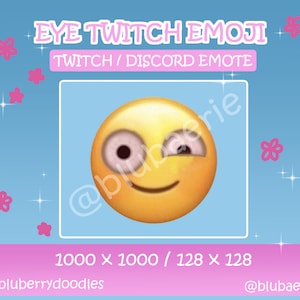 May include: A yellow emoji with one eye open and the other closed, with a slight smile. The emoji is on a blue background with pink flowers and sparkles. The text "EYE TWITCH EMOJI" is at the top of the image, and the text "TWITCH/DISCORD EMOTE" is below it. The text "@blubaerie" is in the upper right corner of the image. The text "1000 x 1000 / 128 x 128" is at the bottom of the image, and the text "@bluberrydoodles" is in the lower left corner of the image.