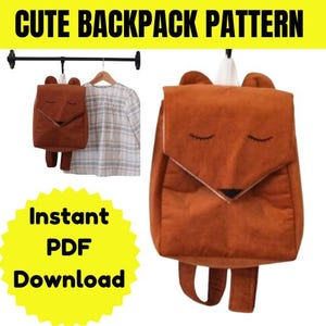 Könnte beinhalten: Ein brauner, fuchsähnlicher Rucksack mit Klappenverschluss und verstellbaren Trägern. Der Rucksack hat ein weißes Innenfutter und eine schwarze Nase. Der Text "CUTE BACKPACK PATTERN" und "Instant PDF Download" sind zu sehen.
