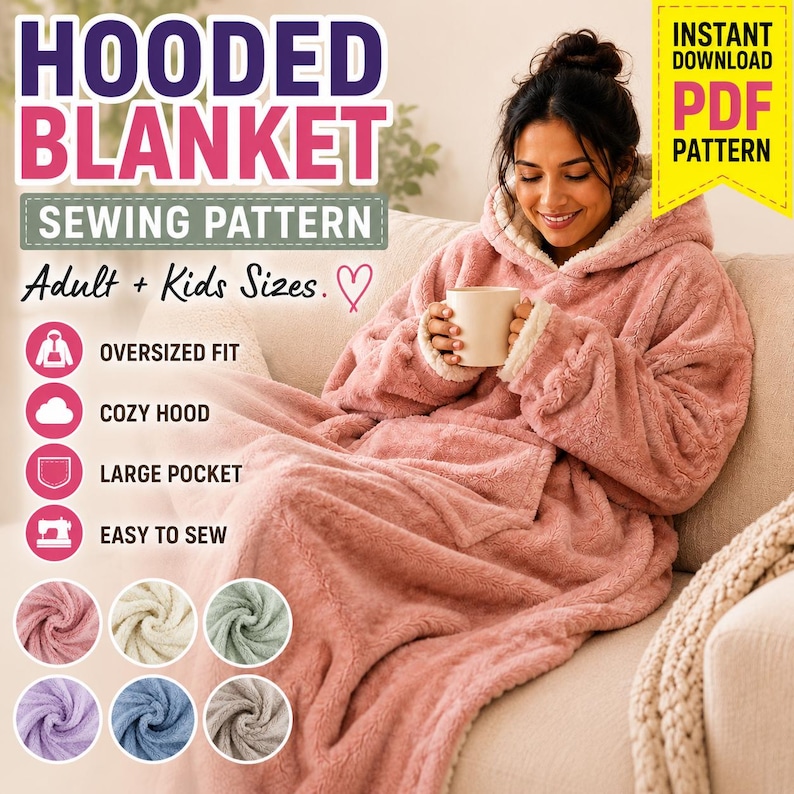 Puede incluir: Un patr&oacute;n de costura digital para una manta con capucha en tallas de adulto y ni&ntilde;o. El texto dice HOODED BLANKET SEWING PATTERN, Adult + Kids Sizes, INSTANT DOWNLOAD PDF PATTERN, OVERSIZED FIT, COZY HOOD, LARGE POCKET y EASY TO SEW.