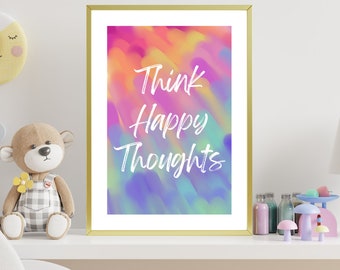 Think Happy Thoughts Poster