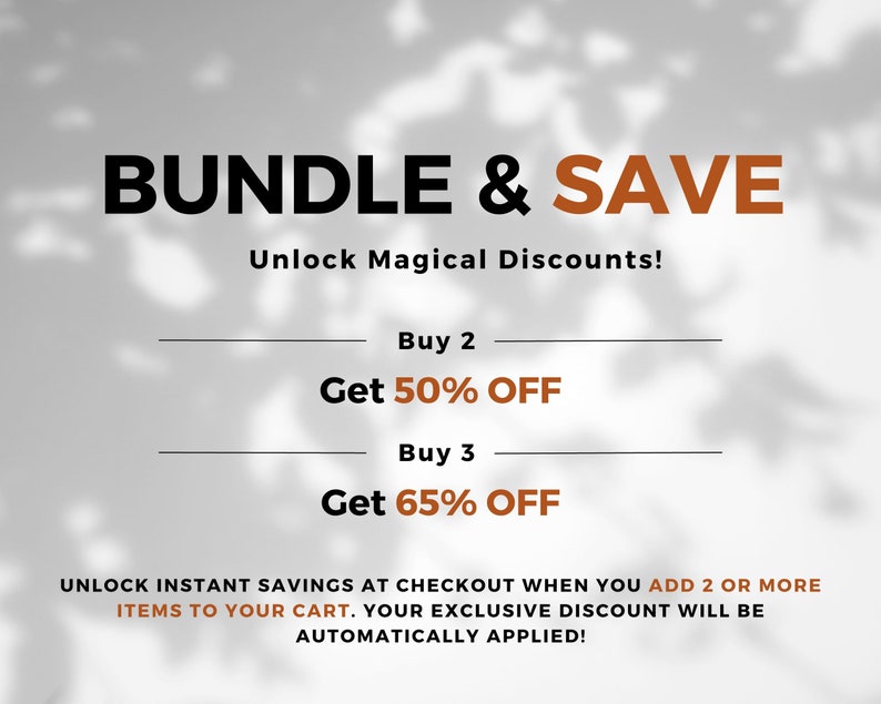 Pu&ograve; includere: Uno sfondo bianco e grigio con testo nero e arancione che dice "BUNDLE & SAVE Unlock Magical Discounts! Buy 2 Get 50% OFF Buy 3 Get 65% OFF UNLOCK INSTANT SAVINGS AT CHECKOUT WHEN YOU ADD 2 OR MORE ITEMS TO YOUR CART. YOUR EXCLUSIVE DISCOUNT WILL BE AUTOMATICALLY APPLIED!"
