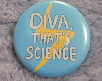 Odznaka Diva, That's Science 58 mm