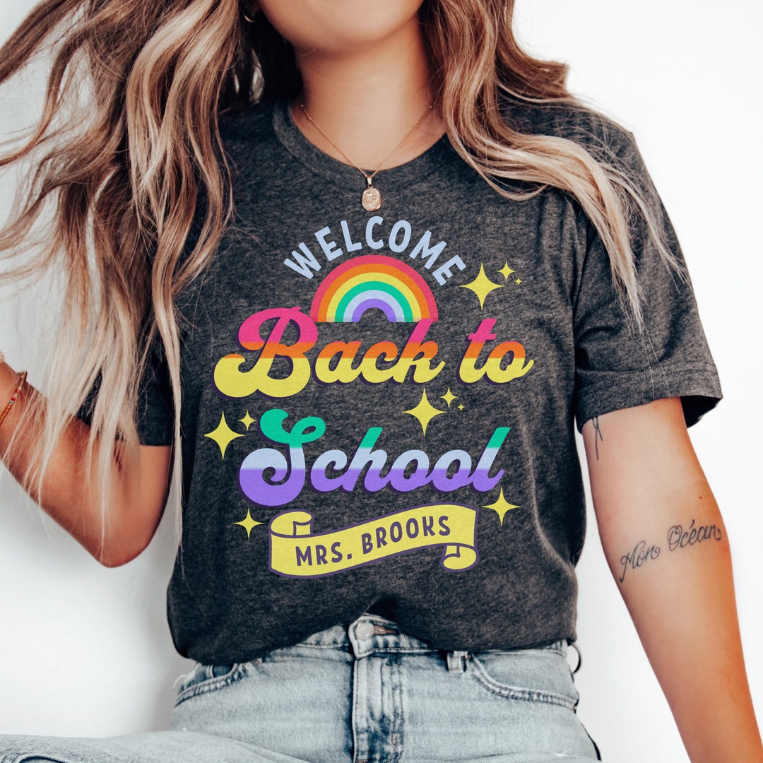 Custom Back to School Shirt, Custom Teacher Shirt, Custom Name Shirt
