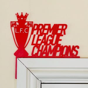 LFC Premier League Champions Trophy Door Topper | Football Fan Gift | Liverpool FC Decor | Red Sports Sign | 3D Printed Gift