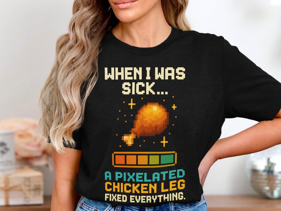 Pixel Chicken Leg Shirt: 8-bit Gamer Foodie Apparel - Etsy