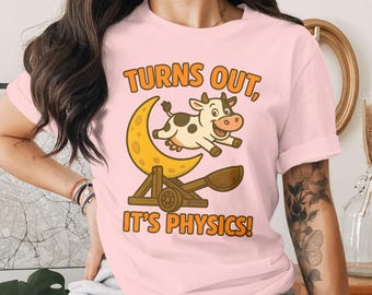 Cow Physics Shirt: Funny Cartoon Animal, Trebuchet, Moon - T-Shirt, Sweatshirt, Hoodie