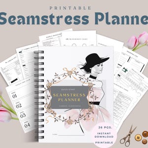 May include: A spiral-bound Seamstress Planner with a cover featuring an illustration of a person in a hat and dress, surrounded by various printable pages including a supply inventory, measurement chart, and project planner, accented by pink tulips.