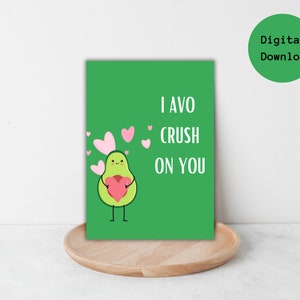 Avocado I Avo Crush auf Ihnen Karte, Jahrestag, Geburtstag, Valentinstag, digitaler Download, lustige Karte, leere Karte