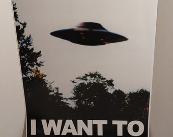UFO Poster: "I Want to Believe" Print (11x17 inch)