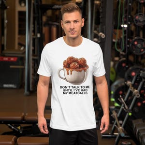 Camiseta Não fale comigo até eu comer minhas almôndegas