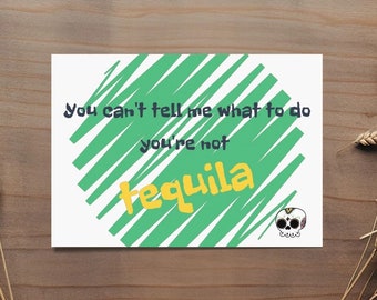 Carte postale Vous n'êtes pas de la tequila