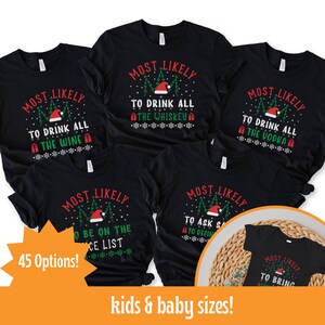 Most Likely to Christmas Shirt, Most Likely Christmas Shirt, Funny Christmas Shirts, Matching Family Shirts, Custom Christmas Shirt
