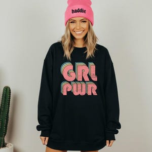 Girl Power Sweatshirt - Feminist Sweatshirt - Grl Pwr - Girl Power Shirt - Feminist Shirt - Sweatshirt