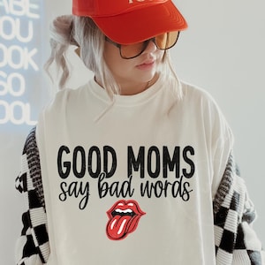 Good moms say bad words Shirt, Mom Shirt, Gifts for Mom, funny shirts for mom, mama life, Funny Mom Gift, Funny Mom Tshirt, Mom Tee