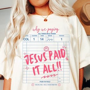 Comfort Colors Christian Guest Check Shirt Jesus Paid It All Christian Shirt Christian Apparel Christian Streetwear Bible Verse Shirt