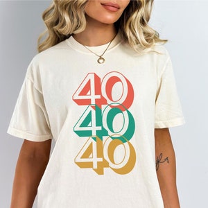 Comfort Colors® 40th Birthday Shirt, Fortieth Birthday, 40th Birthday Gift for Her, 40th Birthday Shirt for Women
