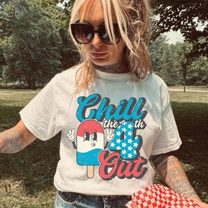 Chill the 4th Out Shirt Retro July 4th Shirt July 4th Tee Independence Day Shirt  4th of July Party TShirt, Trendy Usa Celebration Shirt