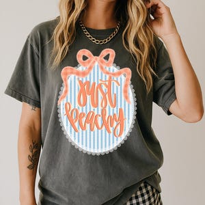 Comfort Colors® Just Peachy Shirt Summer Shirt Summer Tshirt Summer Tee Fruity Tshirt Fruity Shirt Peach Shirt Peach Tshirt