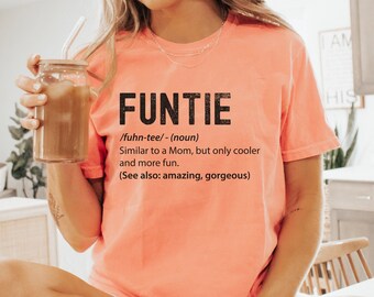 Comfort Colors® Funtie Shirt, Auntie Shirt, Funny Gift for Aunt, Funny Auntie Shirt, Gift for New Aunt, Auntie Gift