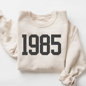 1985 Shirt, 40th Birthday Sweatshirt, 40th Birthday Shirt, 1985 Sweatshirt, 40th Birthday Shirts for Women, 40th Birthday Gifts for Women