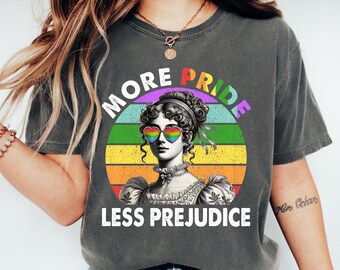 Comfort Colors More Pride Less Prejudice Pride Shirt Queer Shirt Lesbian Shirt LGBTQ Shirt Gay Pride Shirt Equality Shirt