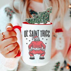 Old Saint Thicc Mug Funny Christmas Mug Santa Coffee Mug Holiday Coffee Mug Christmas Gifts Roommate Gift