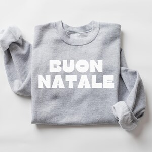 Buon Natale Crewneck, Italian Merry Christmas Sweatshirt, Italian Christmas Crewneck, Italian Christmas Gift