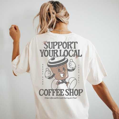 Retro Coffee Shop Tee: Support Local Business Graphic T