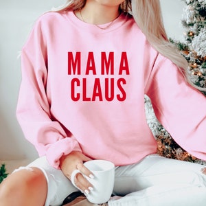 Mama Claus Sweatshirt Mama Claus Hoodie Christmas Mom Sweatshirt Gift for Mom
