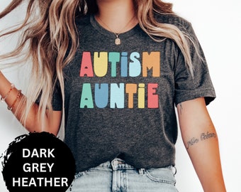 Autism Auntie Shirt Gift for Autism Aunt Autism Awareness Month Shirt Aunt of Autism Shirt