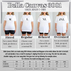 May include: Image showing a Bella Canvas 3001 unisex jersey t-shirt in various sizes, from M to 2XL, with size guide information. The shirt is white and is shown on a model. The size chart provides measurements in inches for width and length.