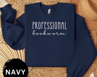 Bookish Sweatshirt, Bookworm Sweatshirt, Book Nerd Shirt, Book Lover Shirt, Bookish Gift, Gift for Book Lover, Librarian Sweatshirt