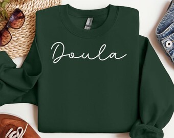 Doula Sweatshirt Doula Shirt For Doula Birth Doula Midwife Shirt Midwife Student Funny Doula Gift Nurse Shirt Labor and Delivery nurse