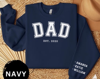 Custom Dad Sweatshirt with kids Names On Sleeve With Heart, Grandpa Shirt With Date Daddy Est Year Shirt Gift For New Dad, Father's Day Gift