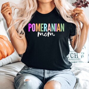 Pomeranian Mom Shirt, Pomeranian Mama T-shirt, Pomeranian Dog Shirt, Pomeranian Owner Shirt, Pomeranian Lover Shirt, Dog Lover Shirt